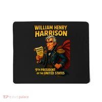 The Presidential Chronicles William Henry Harrison Mousepad thumb 0