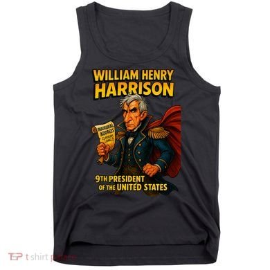 The Presidential Chronicles William Henry Harrison Tank Top