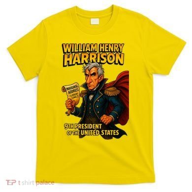 The Presidential Chronicles William Henry Harrison T-Shirt
