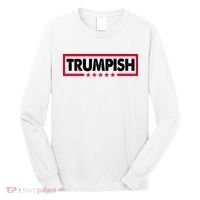 Trumpish Pro Donald Trump Republican Long Sleeve Shirt thumb 0