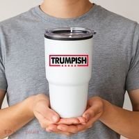 Trumpish Pro Donald Trump Republican Tumbler thumb 2