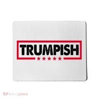 Trumpish Pro Donald Trump Republican Mousepad thumb 0