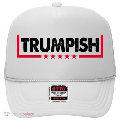 Trumpish Pro Donald Trump Republican Hat