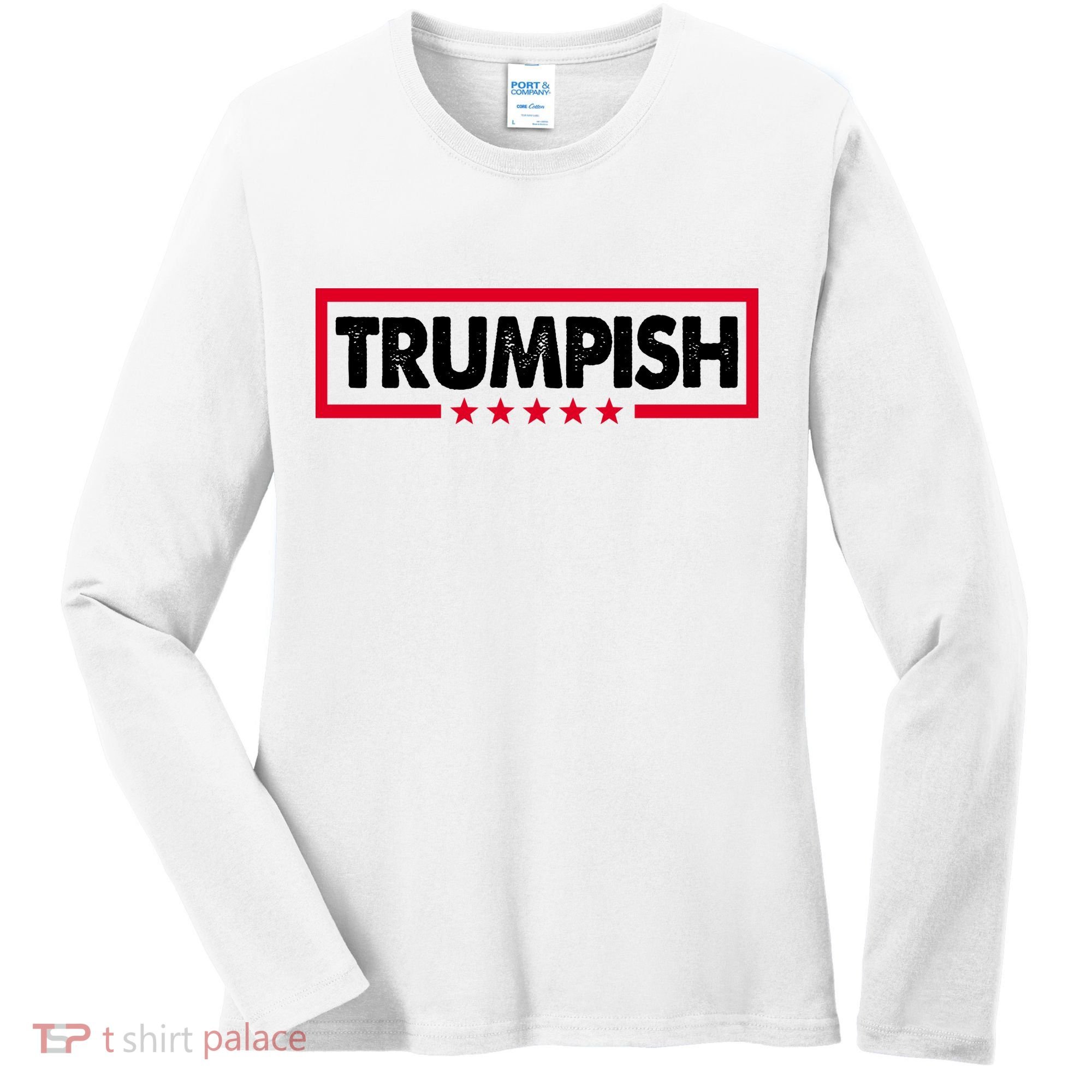 Trumpish Pro Donald Trump Republican Women's Long Sleeve Shirt