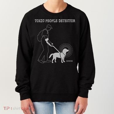 Toxic People Detector Funny Women's Sweatshirt