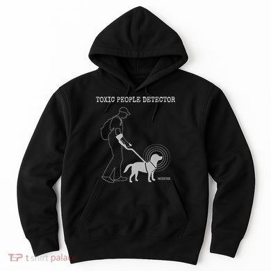 Toxic People Detector Funny Hoodie