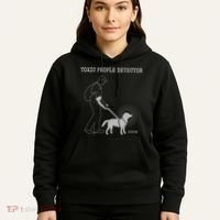 Toxic People Detector Funny Hoodie thumb 5