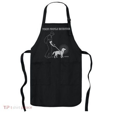 Toxic People Detector Funny Apron