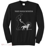Toxic People Detector Funny Sweatshirt thumb 0