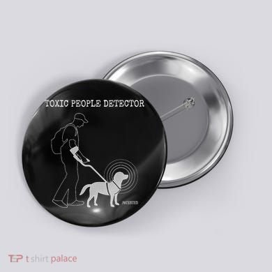 Toxic People Detector Funny Button