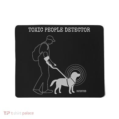 Toxic People Detector Funny Mousepad