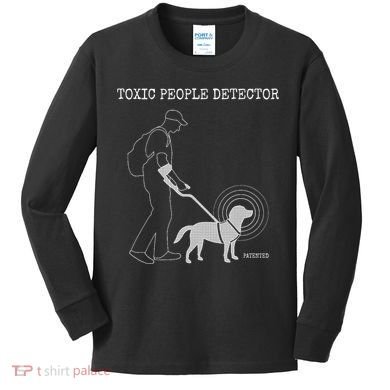 Toxic People Detector Funny Kids Long Sleeve Shirt