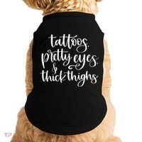 Tattoos Pretty Eyes Thick Thighs Doggie Tank thumb 0