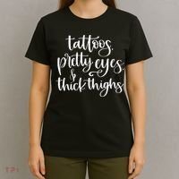 Tattoos Pretty Eyes Thick Thighs T-Shirt thumb 4