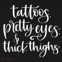 Tattoos Pretty Eyes Thick Thighs Polo thumb 3