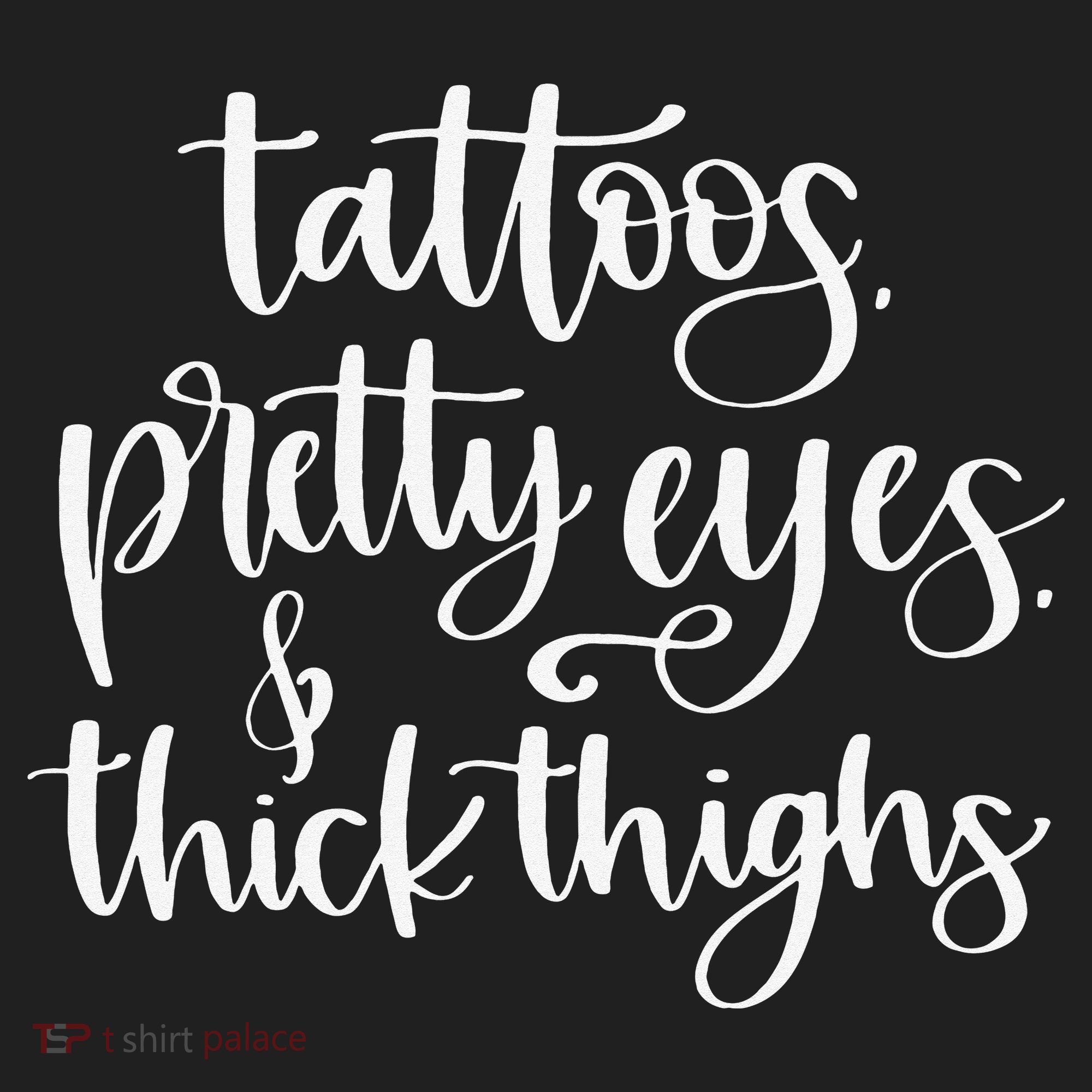 Tattoos Pretty Eyes Thick Thighs Tumbler