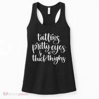 Tattoos Pretty Eyes Thick Thighs Women's Tank Top thumb 0