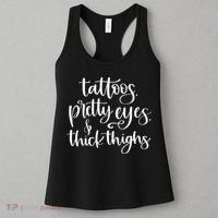 Tattoos Pretty Eyes Thick Thighs Women's Tank Top thumb 3