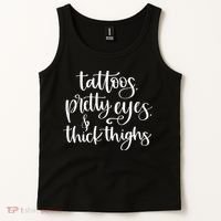Tattoos Pretty Eyes Thick Thighs Tank Top thumb 2