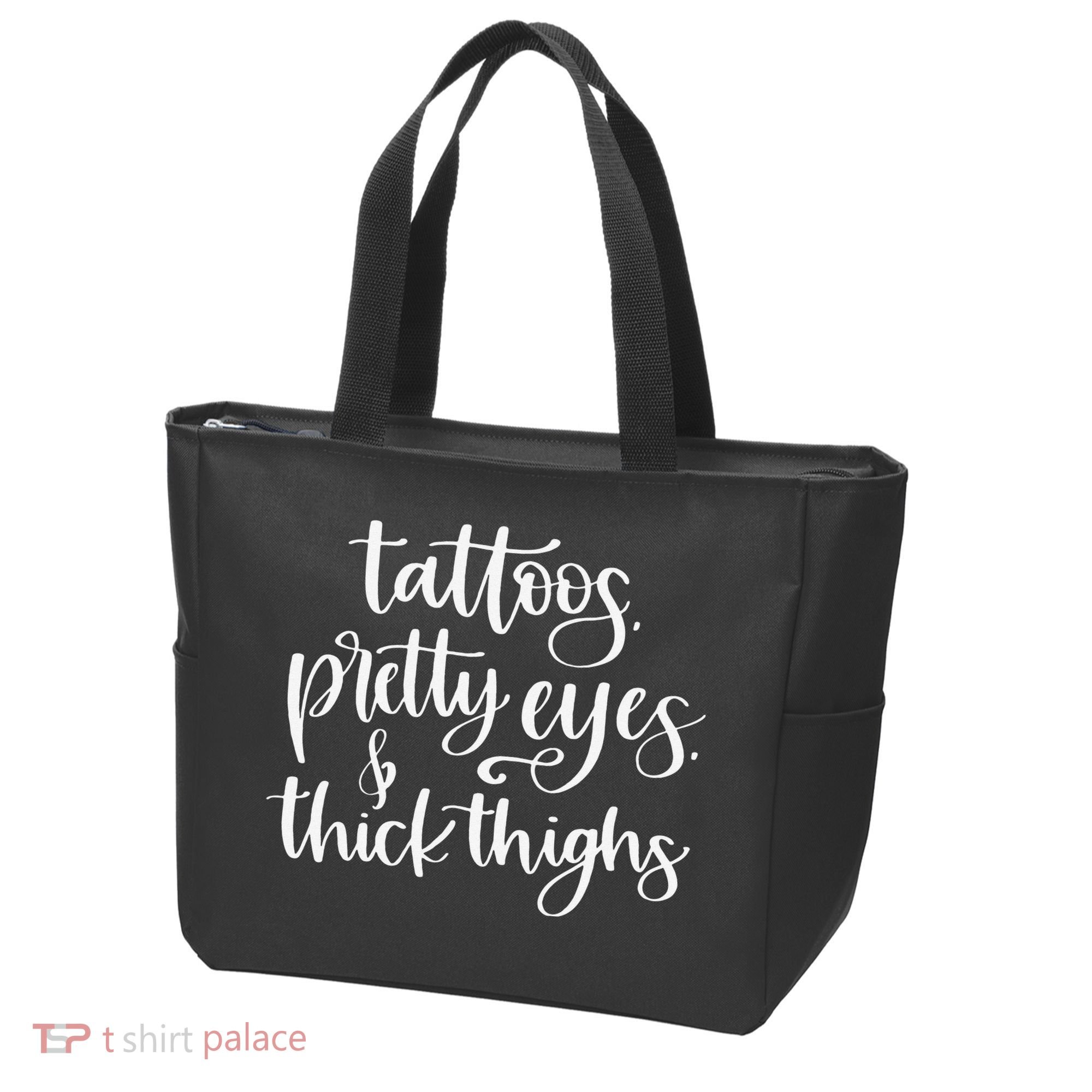 Tattoos Pretty Eyes Thick Thighs Tote Bag
