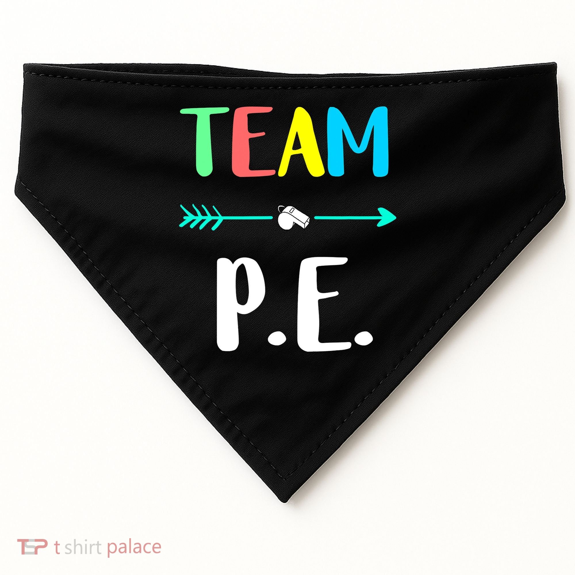 Team P E School Teacher PE Teacher Strong Physical Teacher USA-Made Doggie Bandana