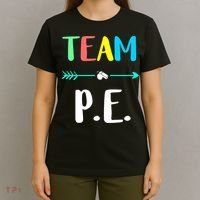 Team P E School Teacher PE Teacher Strong Physical Teacher T-Shirt thumb 4