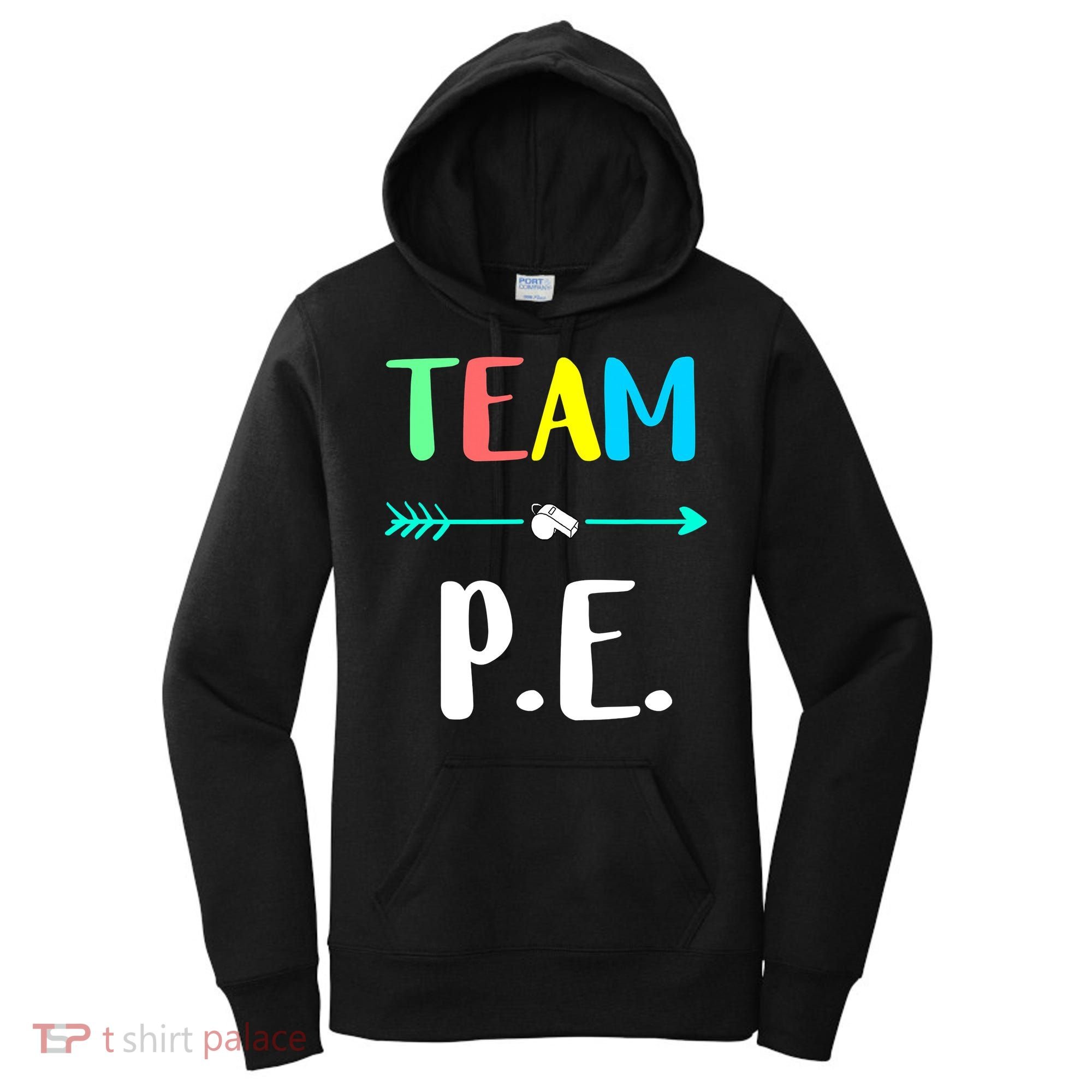 Team P E School Teacher PE Teacher Strong Physical Teacher Women's Hoodie