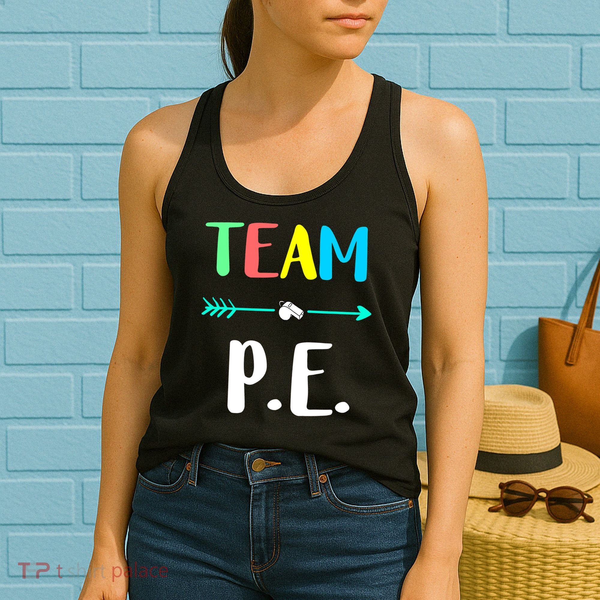 Team P E School Teacher PE Teacher Strong Physical Teacher Women's Tank Top
