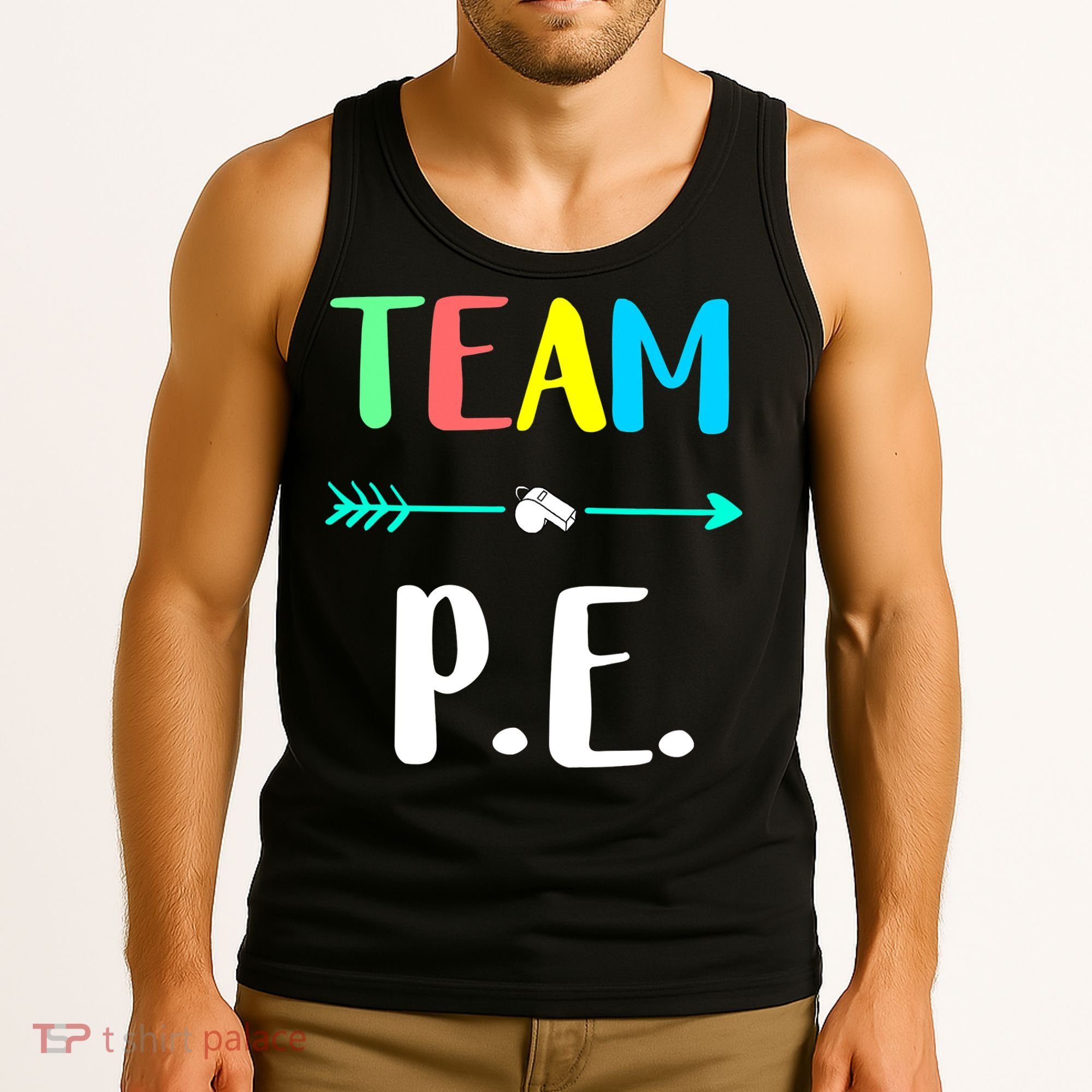 Team P E School Teacher PE Teacher Strong Physical Teacher Tank Top