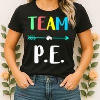 Team P E School Teacher PE Teacher Strong Physical Teacher Women's T-Shirt thumb 2