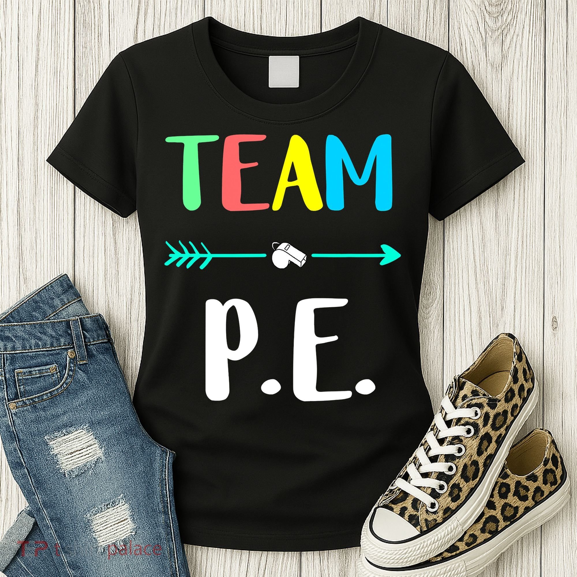 Team P E School Teacher PE Teacher Strong Physical Teacher Women's T-Shirt