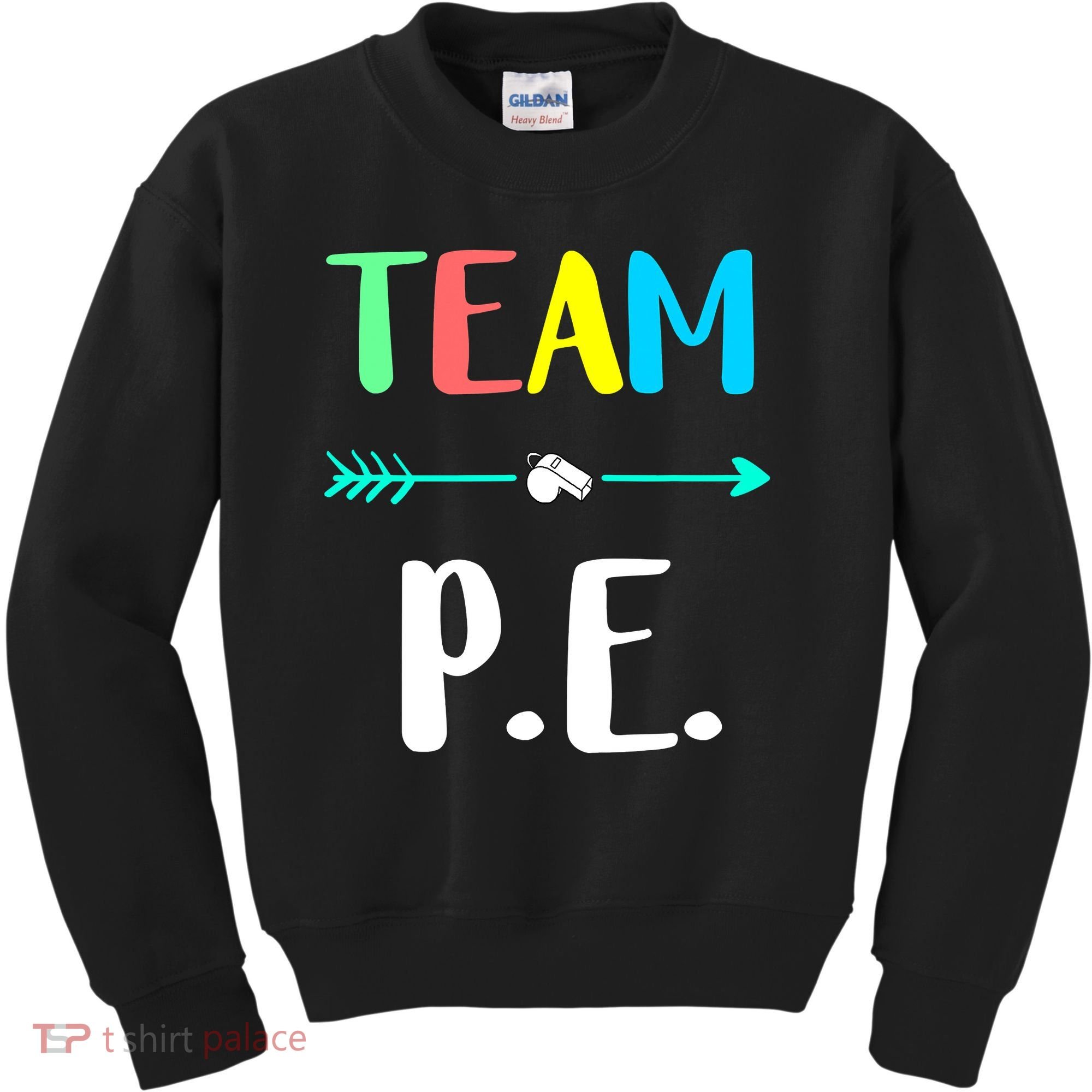 Team P E School Teacher PE Teacher Strong Physical Teacher Kids Sweatshirt