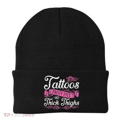Tattoos Pretty Eyes And Thick Thighs Beanie