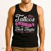 Tattoos Pretty Eyes And Thick Thighs Tank Top thumb 3