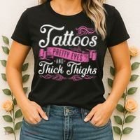Tattoos Pretty Eyes And Thick Thighs Women's T-Shirt thumb 2