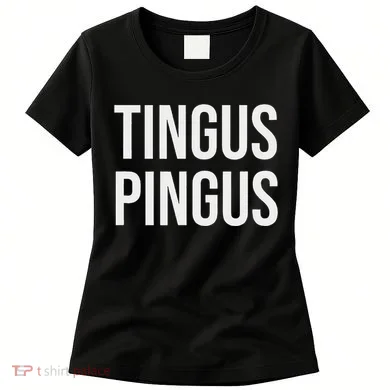 Tingus Pingus Fun Design Women's T-Shirt