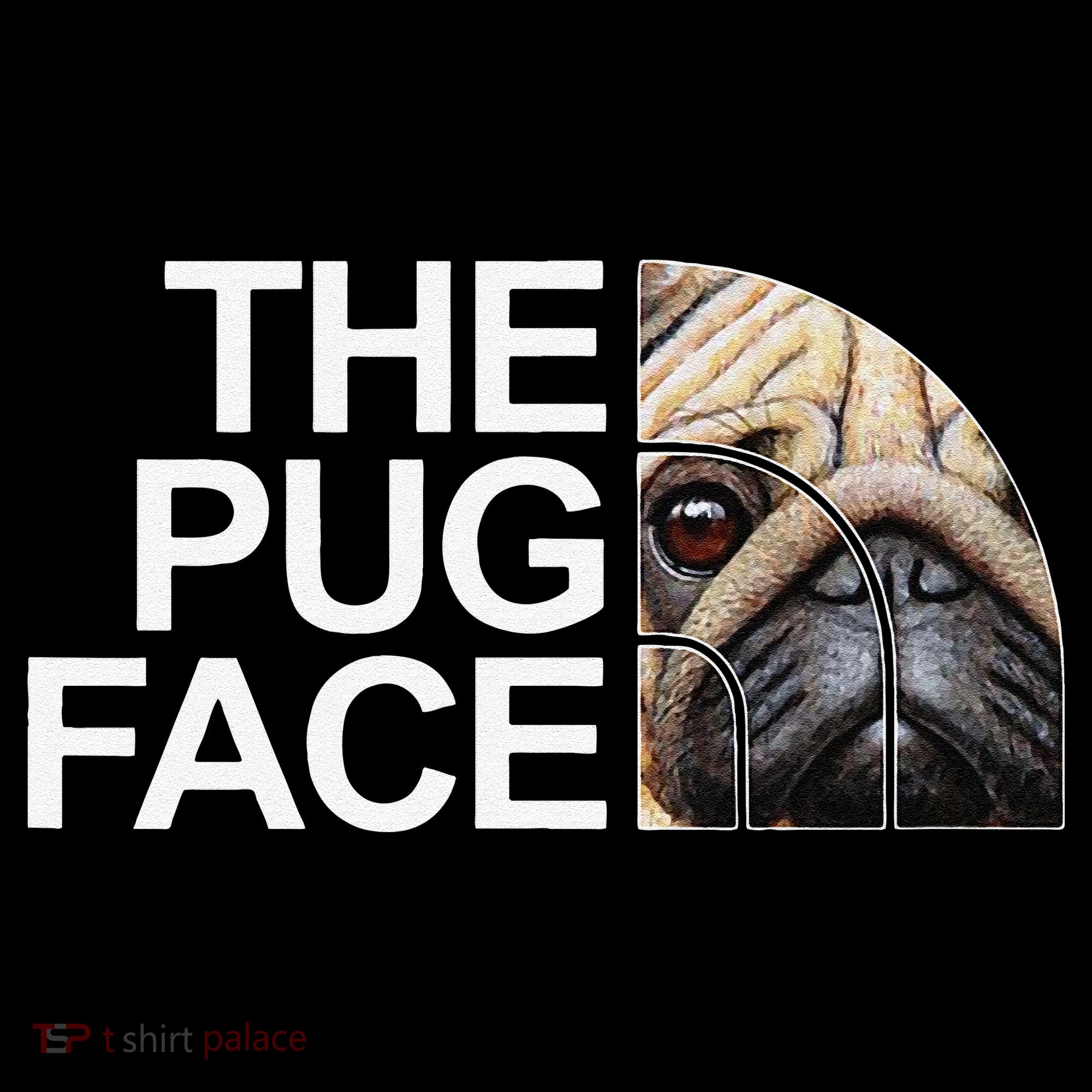 The Pug Face Dog Funny Pug Toddler T-Shirt