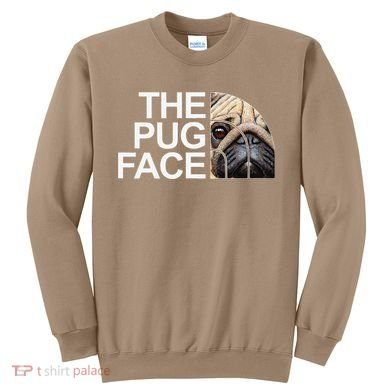 The Pug Face Dog Funny Pug Sweatshirt