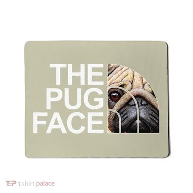 The Pug Face Dog Funny Pug Mousepad