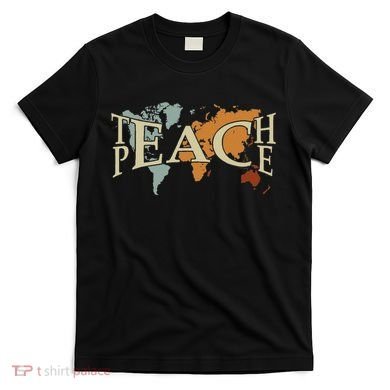Teach Peace For Teachers And Educators Counselor T-Shirt