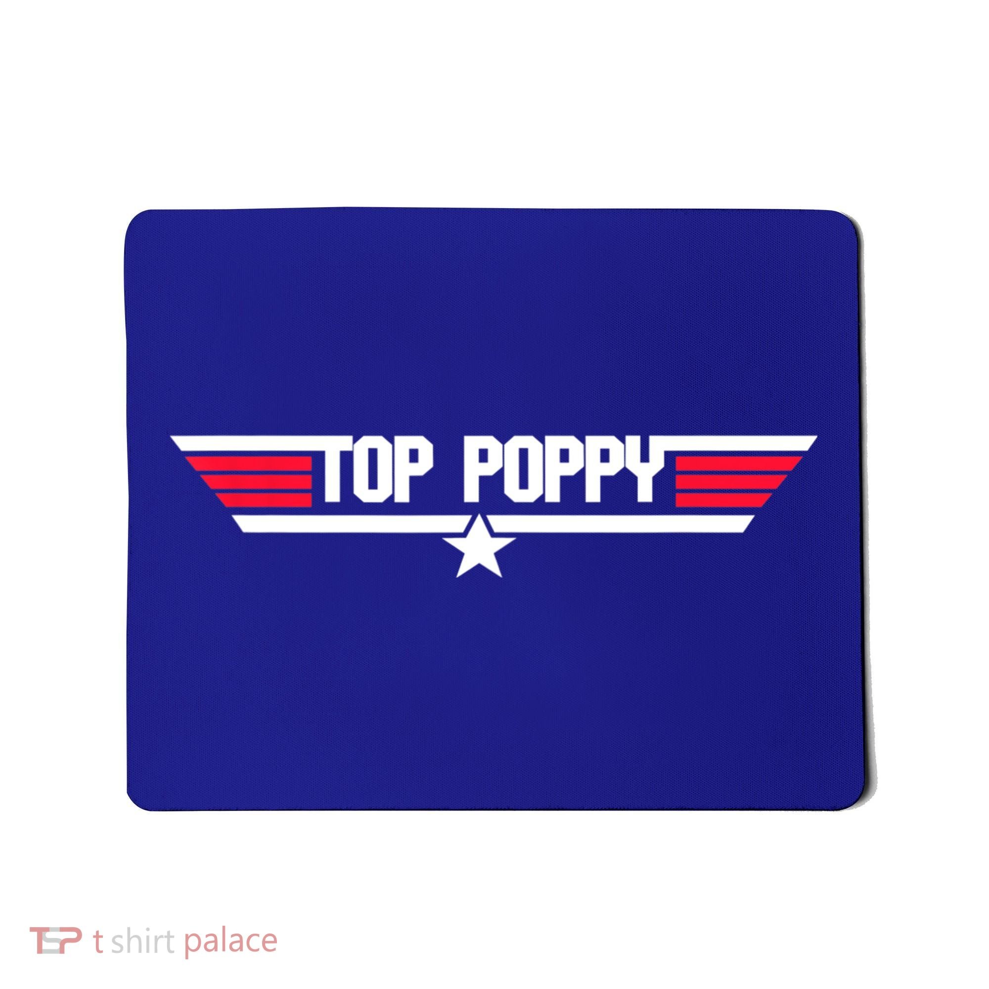 Top Poppy Funny Father Grandpa 80s Father's Day Gift Mousepad
