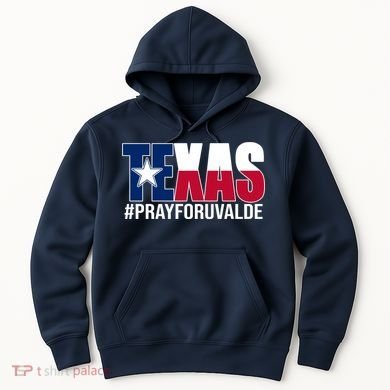 Texas Pray For Uvalde Tribute Hoodie