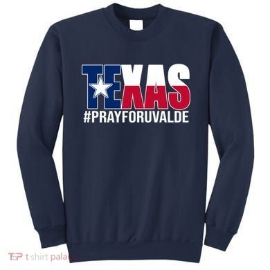 Texas Pray For Uvalde Tribute Sweatshirt