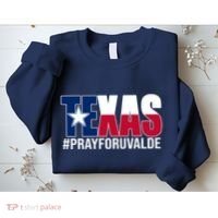 Texas Pray For Uvalde Tribute Sweatshirt thumb 2