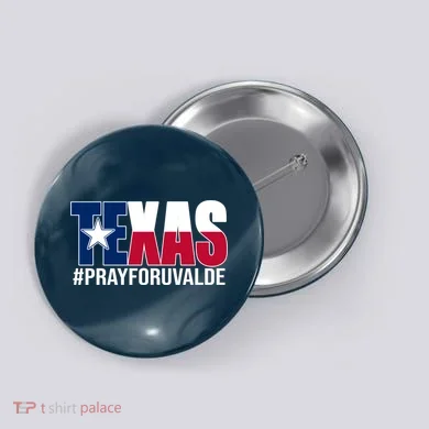 Texas Pray For Uvalde Tribute Button