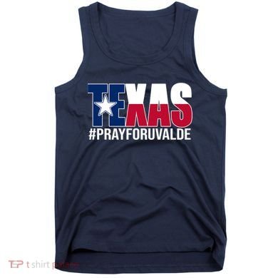 Texas Pray For Uvalde Tribute Tank Top