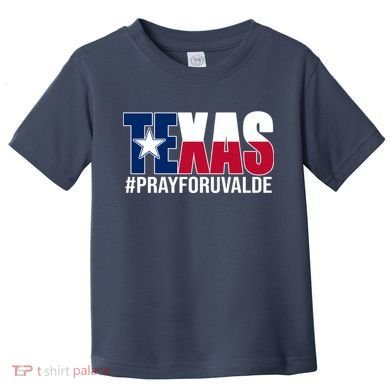 Texas Pray For Uvalde Tribute Toddler T-Shirt