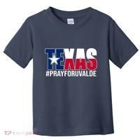 Texas Pray For Uvalde Tribute Toddler T-Shirt thumb 0