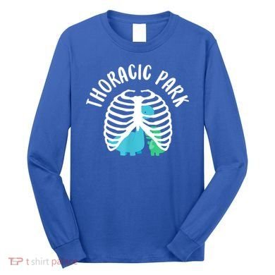 Thoracic Park Funny Dinosaur Nurse Squad Nursing Student Long Sleeve Shirt
