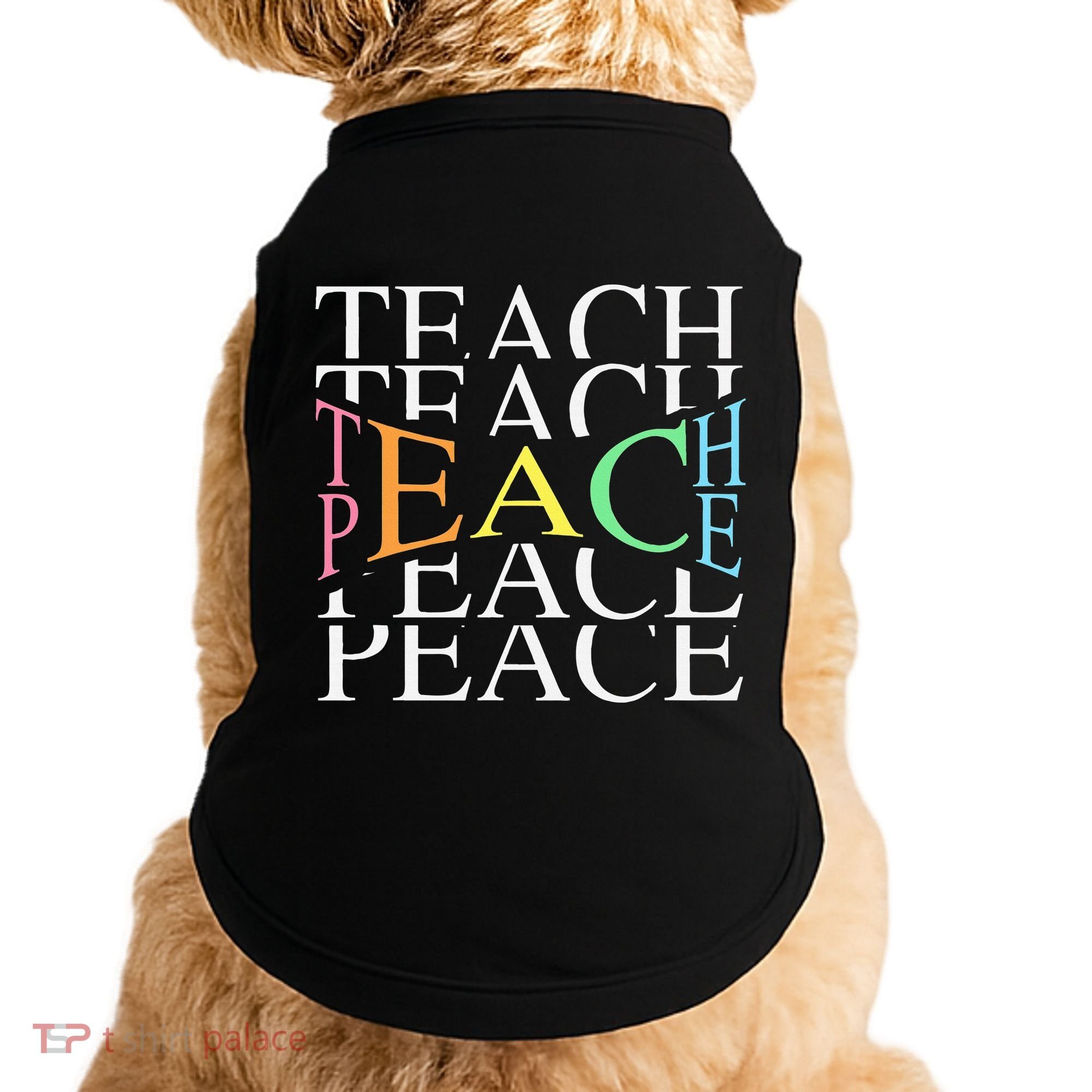 Teach Peace For Teachers And Educators Doggie Tank